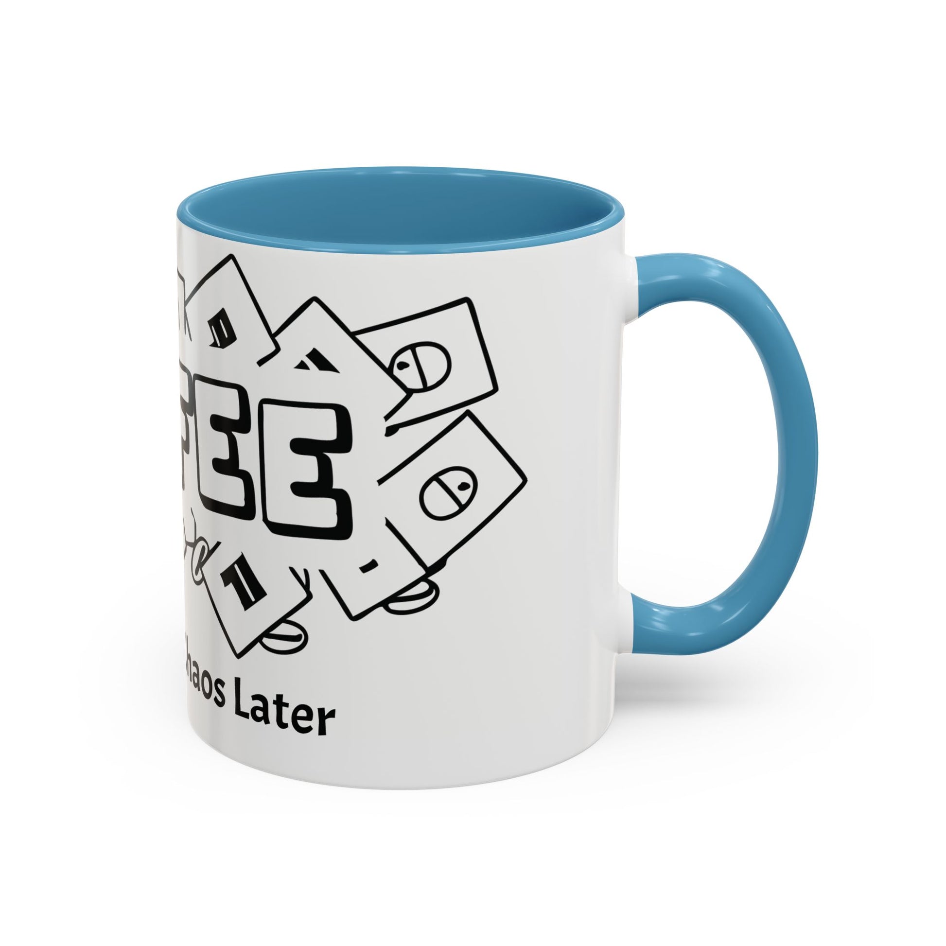 Coffee First, Chaos Later – The Perfect Mug for Coffee Lovers, Office Warriors & Gift Giving