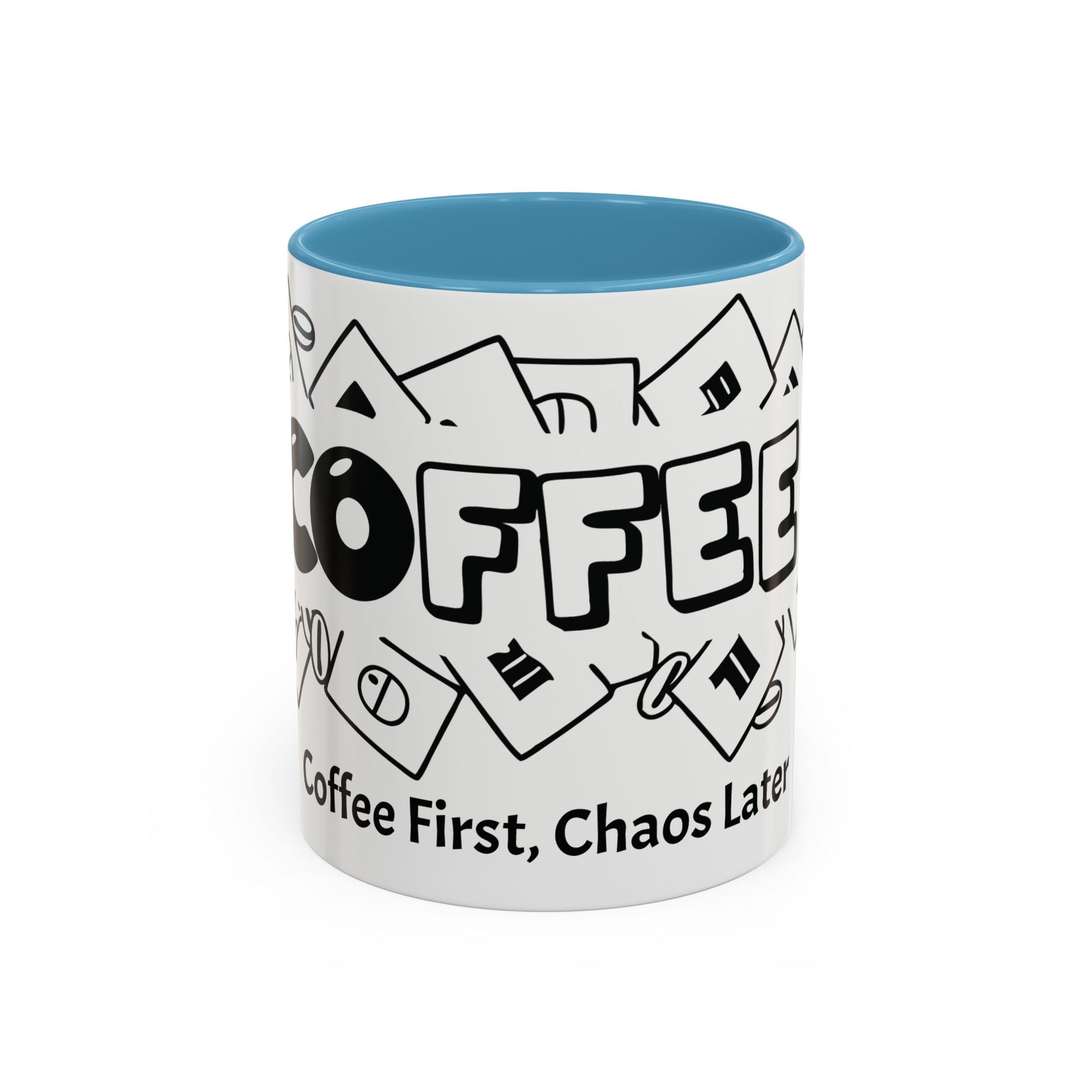 Coffee First, Chaos Later – The Perfect Mug for Coffee Lovers, Office Warriors & Gift Giving