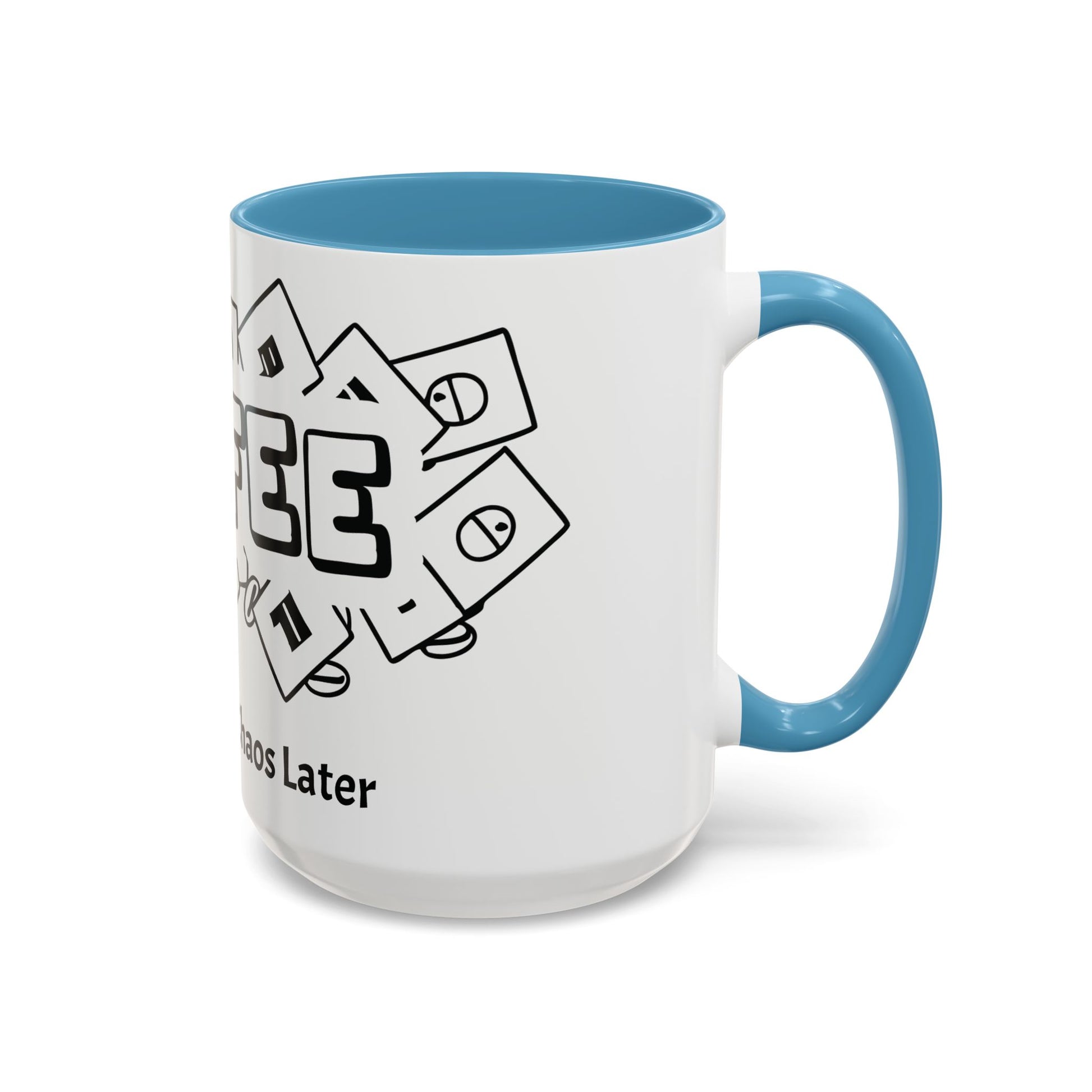 Coffee First, Chaos Later – The Perfect Mug for Coffee Lovers, Office Warriors & Gift Giving
