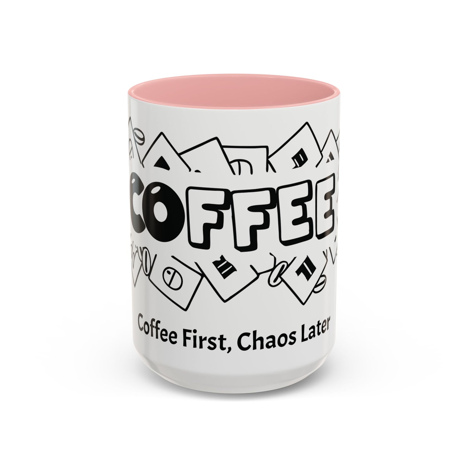 Coffee First, Chaos Later – The Perfect Mug for Coffee Lovers, Office Warriors & Gift Giving