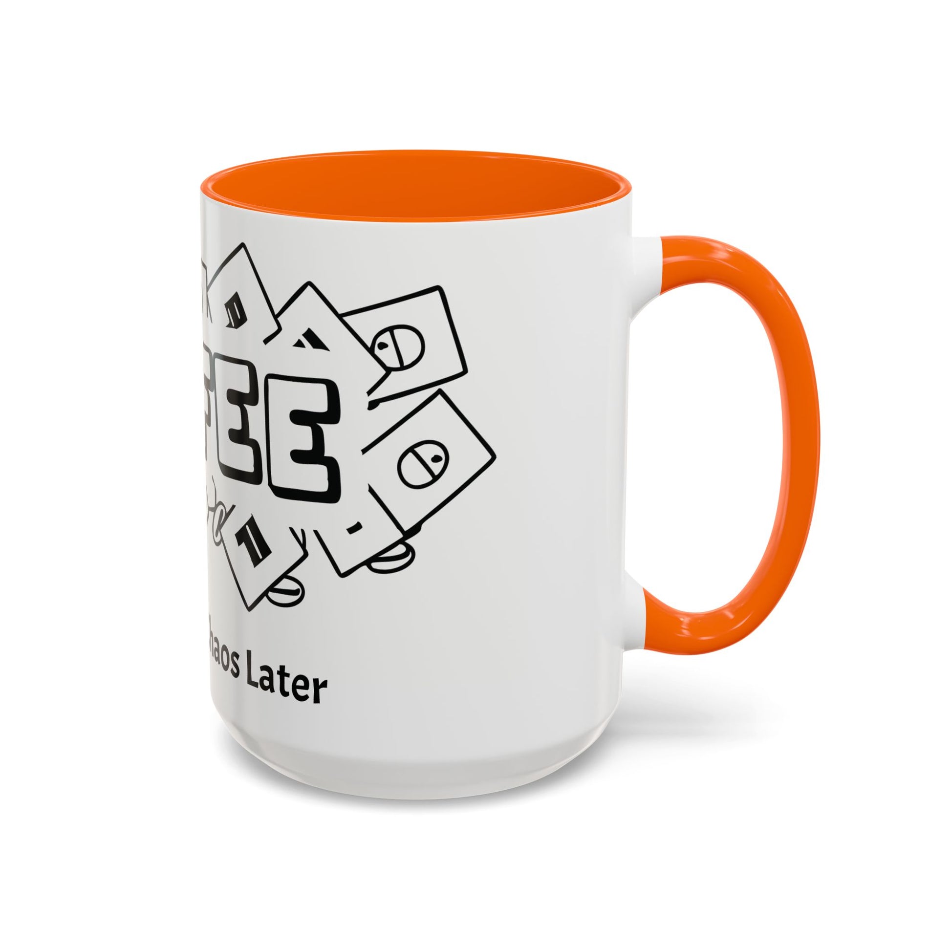 Coffee First, Chaos Later – The Perfect Mug for Coffee Lovers, Office Warriors & Gift Giving