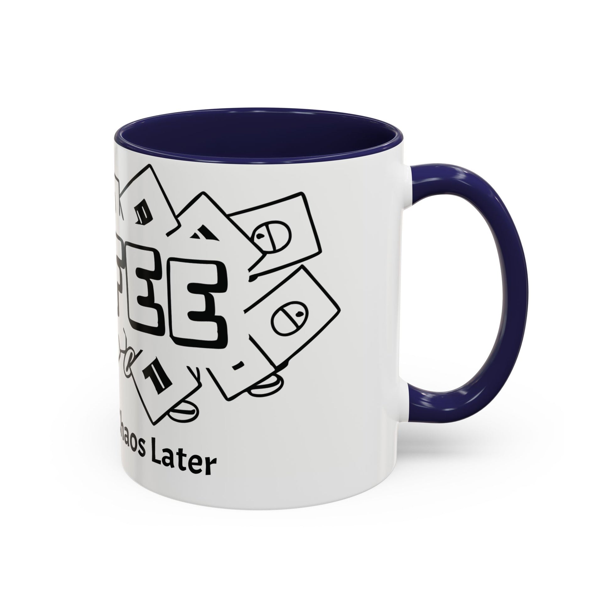 Coffee First, Chaos Later – The Perfect Mug for Coffee Lovers, Office Warriors & Gift Giving