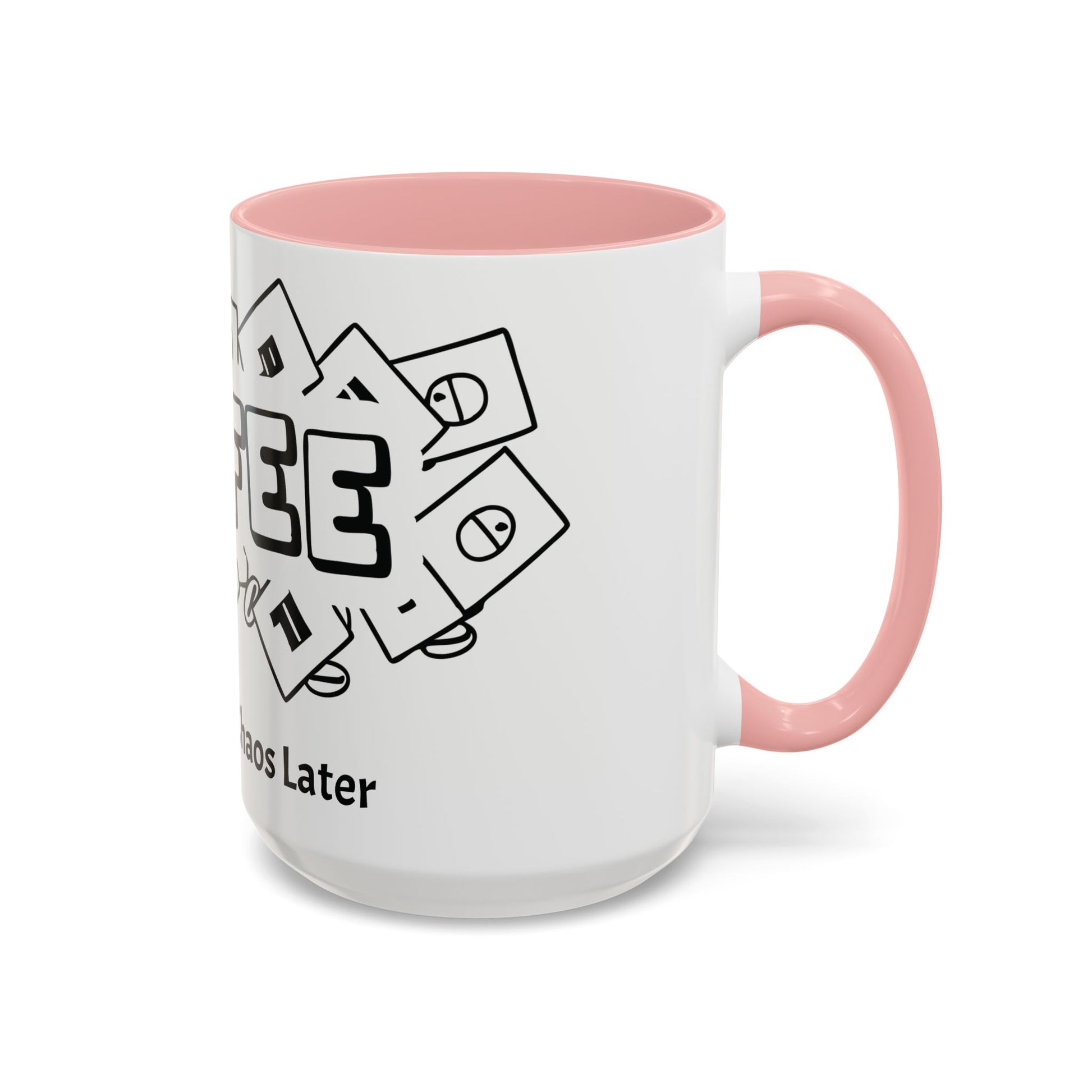 Coffee First, Chaos Later – The Perfect Mug for Coffee Lovers, Office Warriors & Gift Giving
