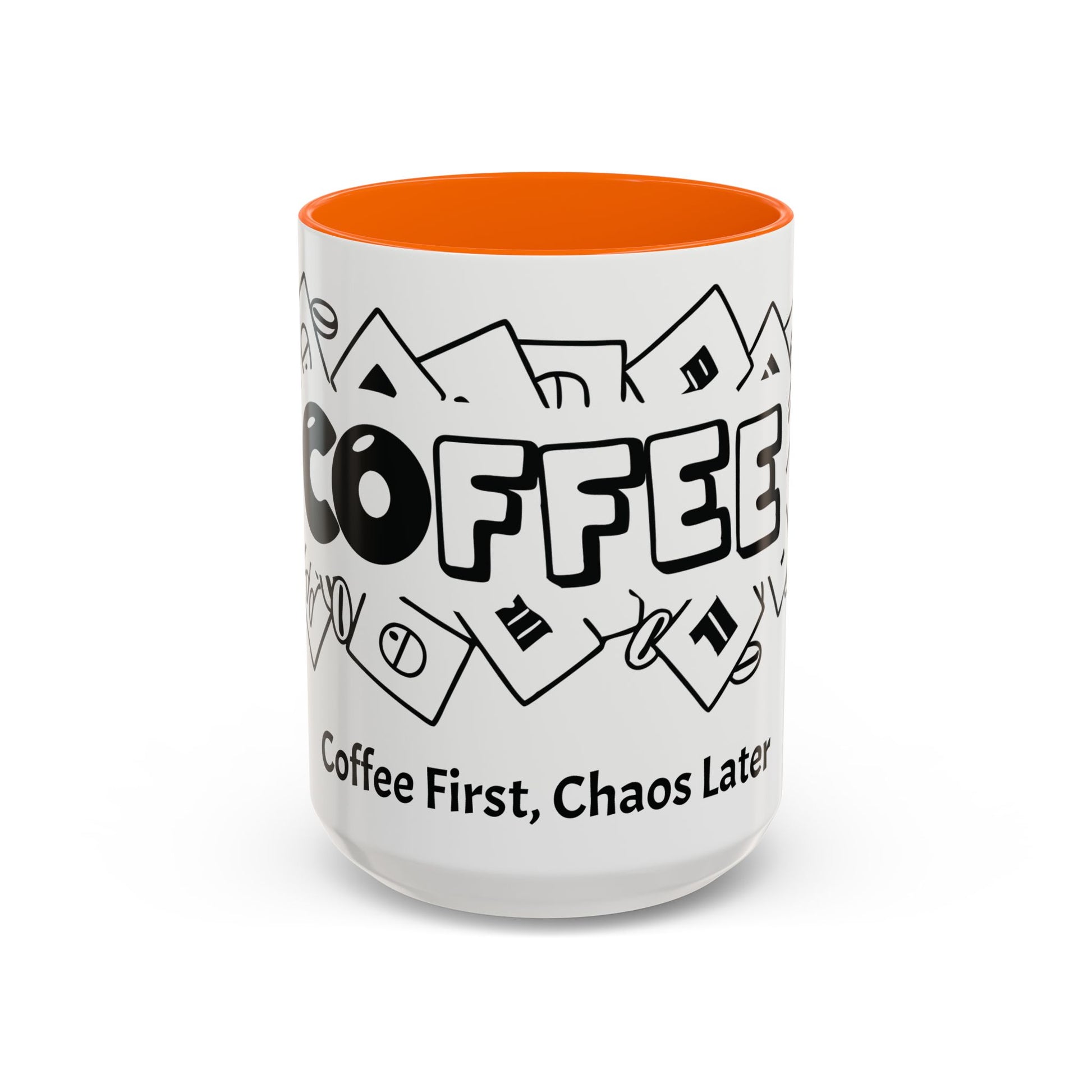 Coffee First, Chaos Later – The Perfect Mug for Coffee Lovers, Office Warriors & Gift Giving