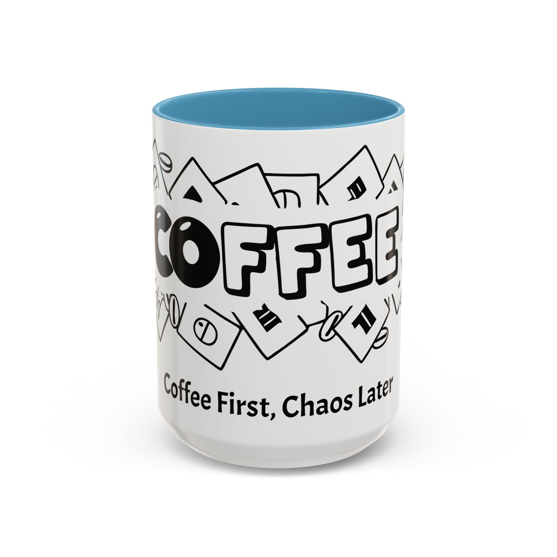 Coffee First, Chaos Later – The Perfect Mug for Coffee Lovers, Office Warriors & Gift Giving