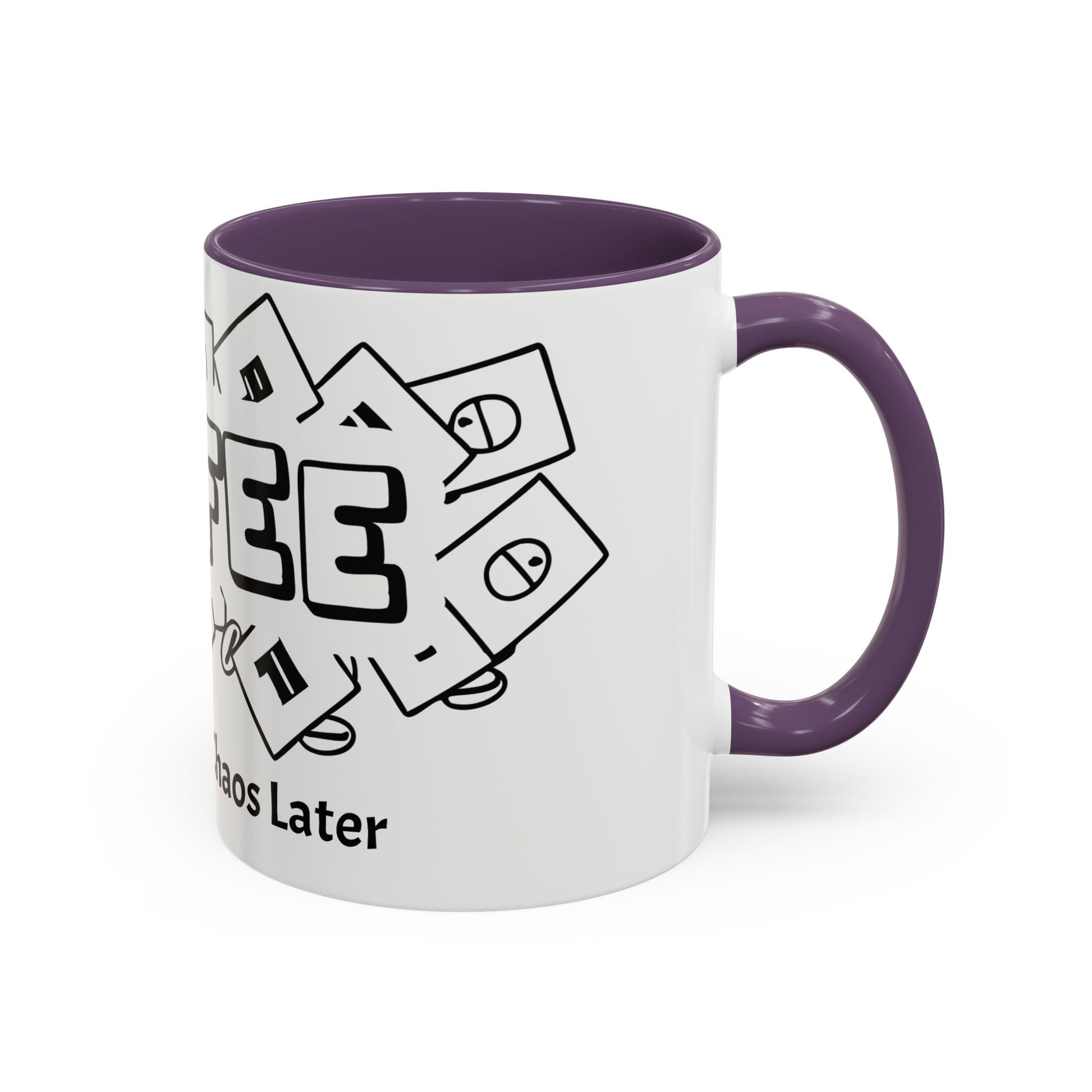 Coffee First, Chaos Later – The Perfect Mug for Coffee Lovers, Office Warriors & Gift Giving