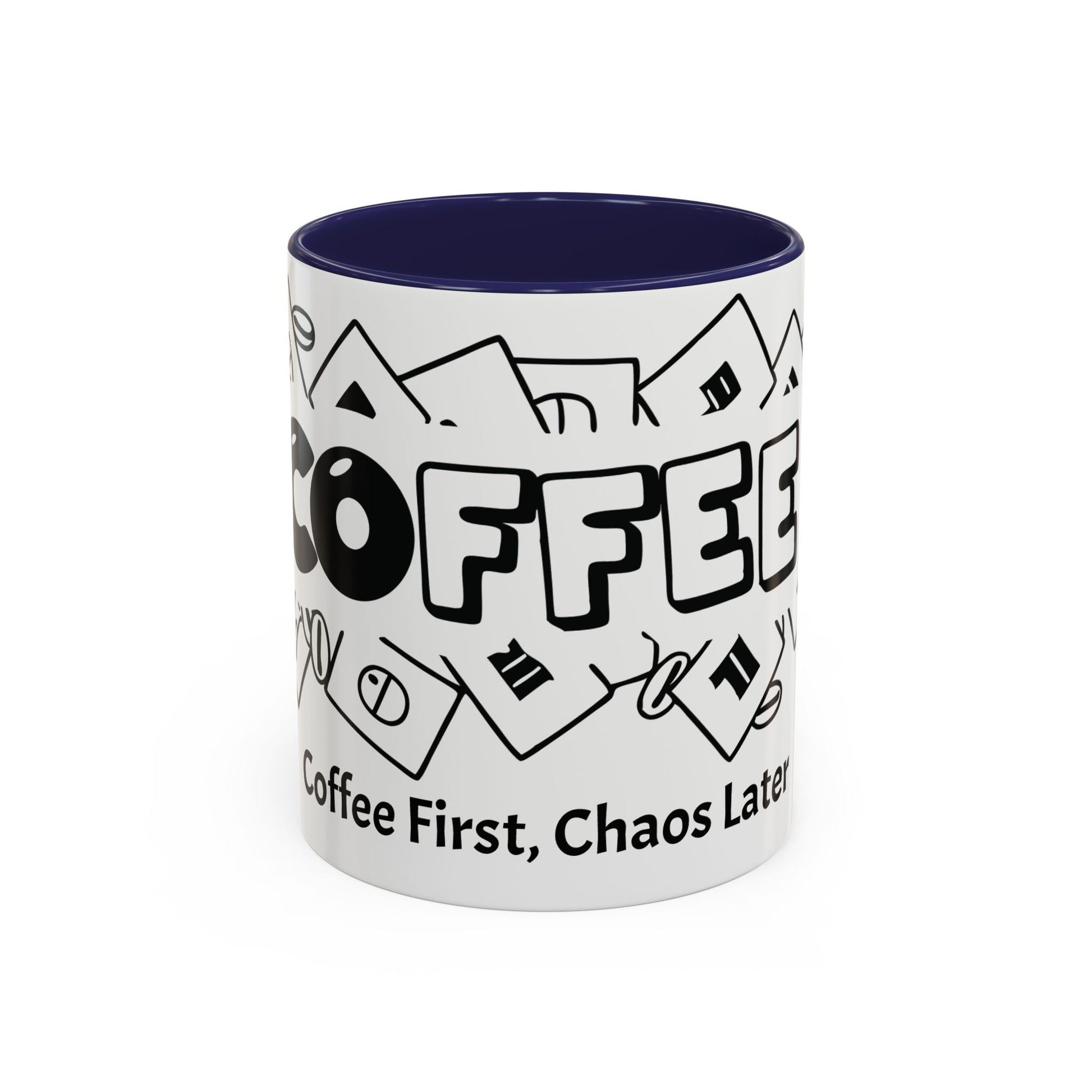 Coffee First, Chaos Later – The Perfect Mug for Coffee Lovers, Office Warriors & Gift Giving