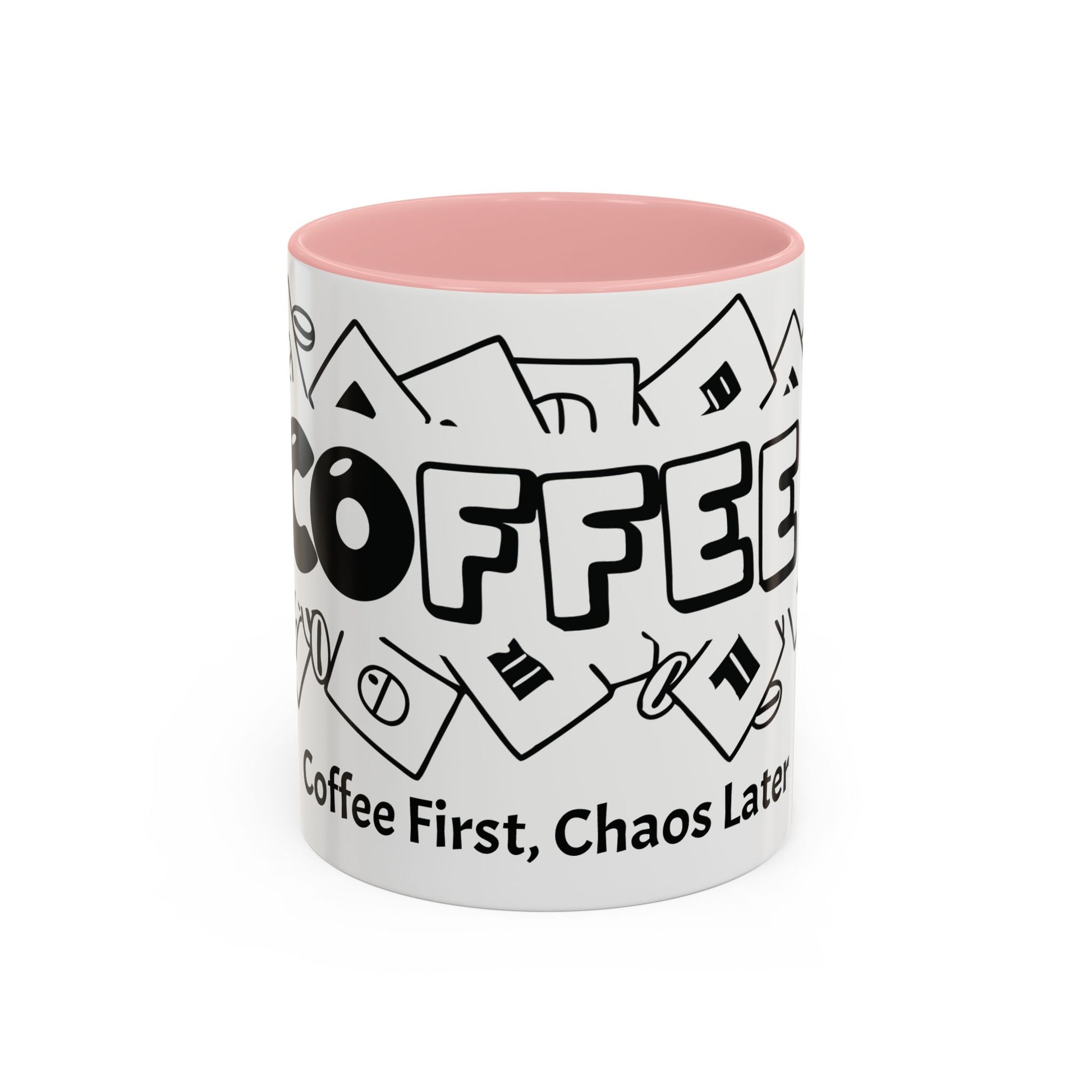 Coffee First, Chaos Later – The Perfect Mug for Coffee Lovers, Office Warriors & Gift Giving