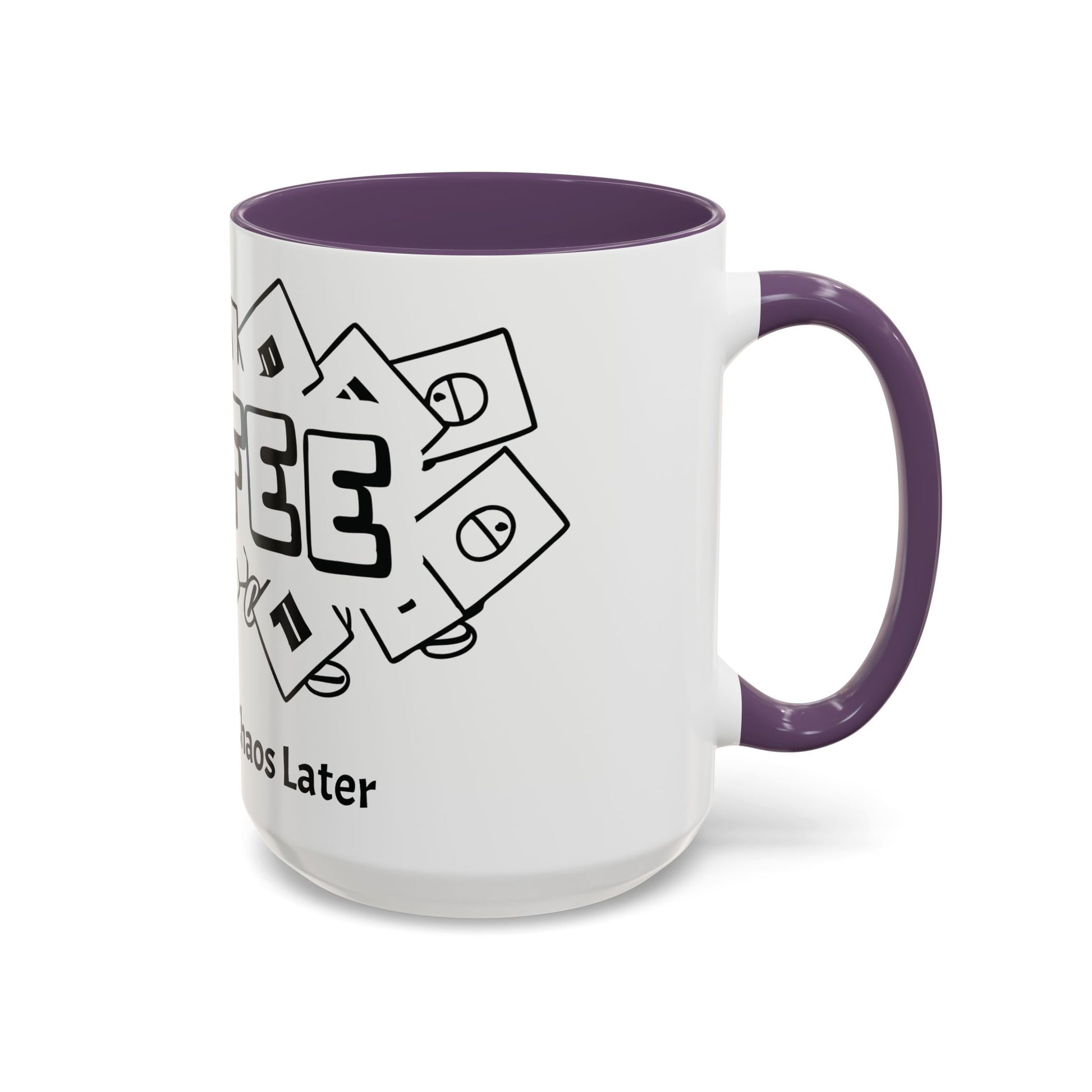 Coffee First, Chaos Later – The Perfect Mug for Coffee Lovers, Office Warriors & Gift Giving