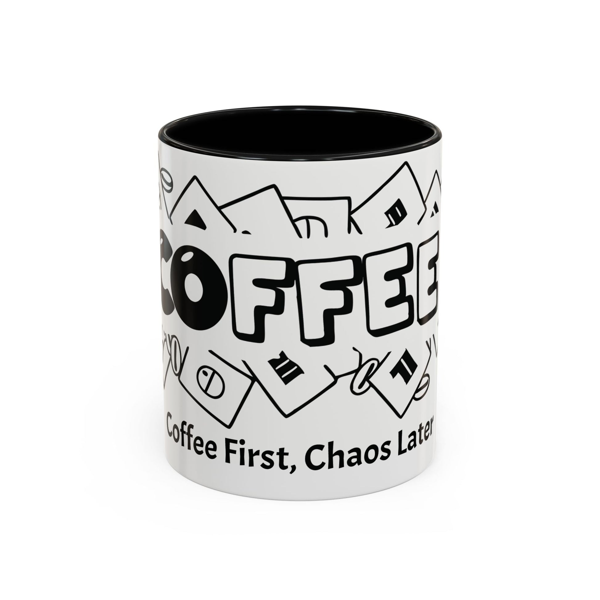 Coffee First, Chaos Later – The Perfect Mug for Coffee Lovers, Office Warriors & Gift Giving