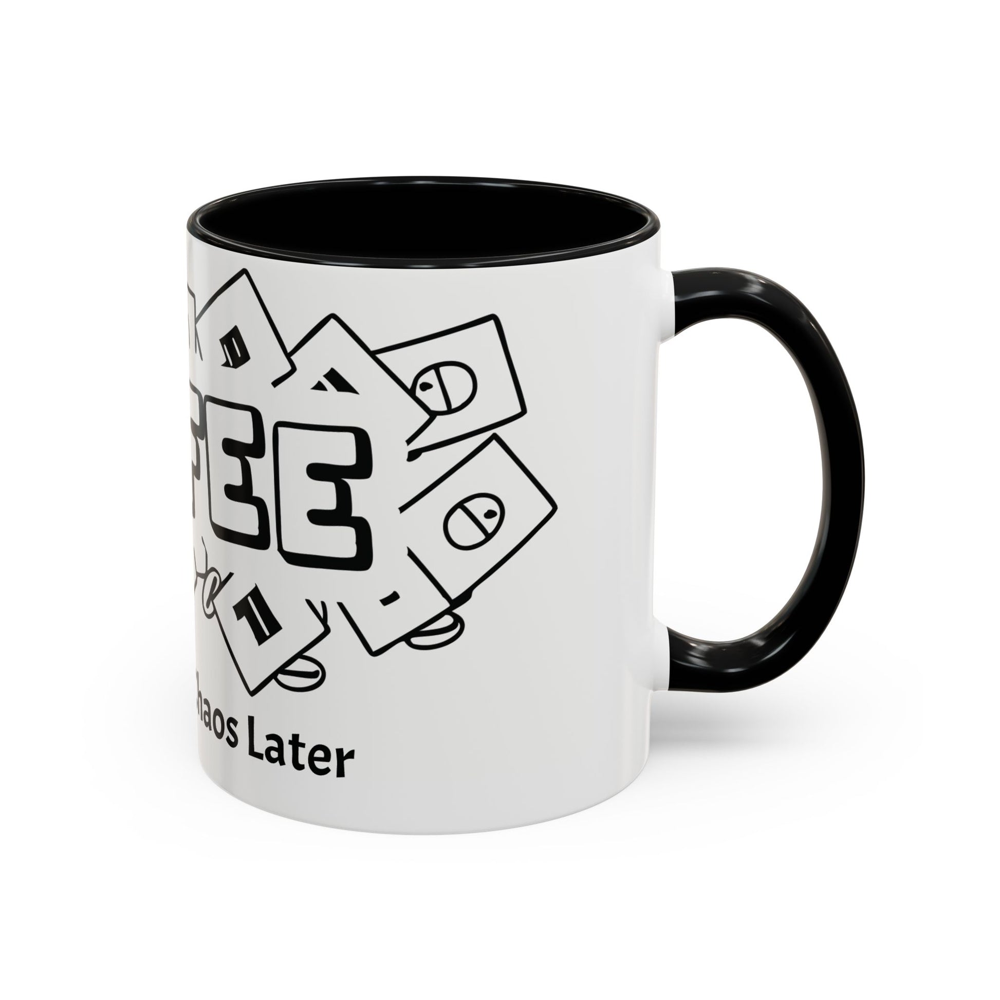 Coffee First, Chaos Later – The Perfect Mug for Coffee Lovers, Office Warriors & Gift Giving